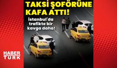 İstanbul’da trafikte bir kavga daha! Taksi şoförüne kafa attı 