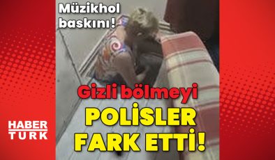 Müzikhol baskını! Gizli bölmeyi polisler fark etti!