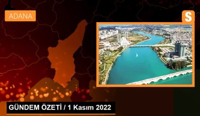 GÜNDEM ÖZETİ / 1 Kasım 2022