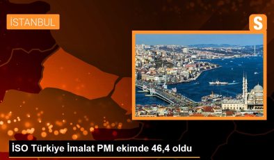 İSO Türkiye İmalat PMI ekimde 46,4 oldu