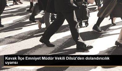 Kavak İlçe Emniyet Müdür Vekili Dilsiz’den dolandırıcılık uyarısı