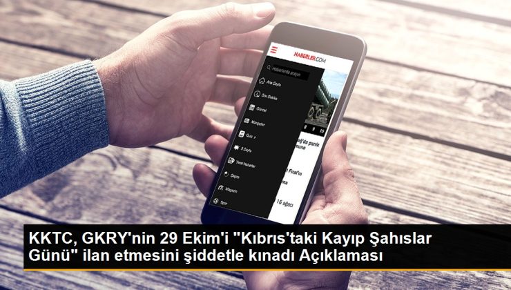 KKTC, GKRY’nin 29 Ekim’i “Kıbrıs’taki Kayıp Şahıslar Günü” ilan etmesini şiddetle kınadı Açıklaması