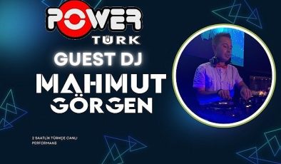 Ünlü DJ ve Aranjör Mahmut Görgen’den PowerTürk FM’de Müzik Ziyafeti!